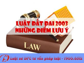Luật Đất Đai 2003: Tổng Quan Những Điểm Đáng Chú Ý