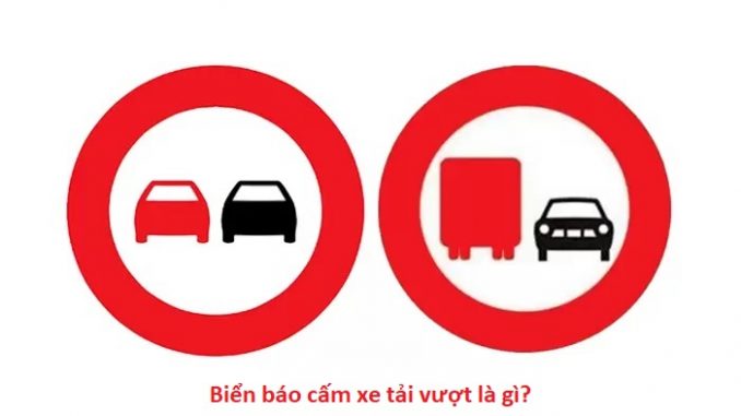 Biển báo cấm xe tải vượt là gì?