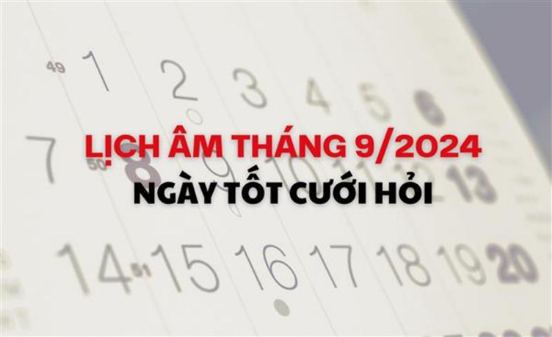 Xem Ngày Tốt Tháng 9 Âm cho Cưới Hỏi