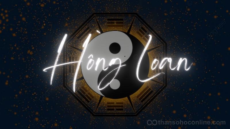 Ý nghĩa sao Hồng Loan trong tử vi