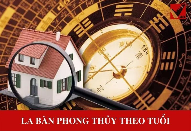 La Bàn Phong Thủy Theo Tuổi Cơ Bản