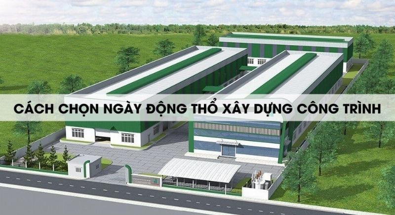 Ngày tốt động thổ tháng 6 2023 theo lịch âm