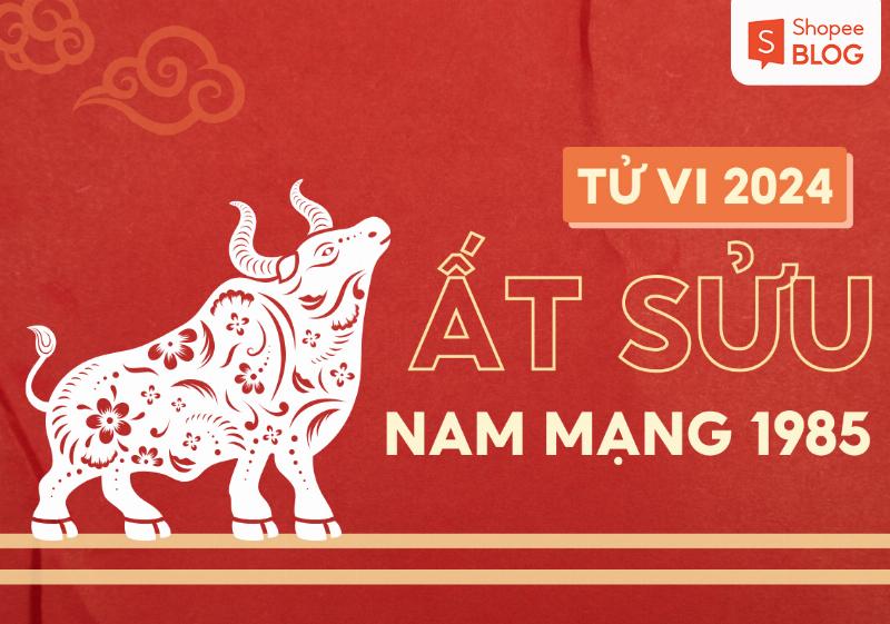 Tử Vi Ất Sửu 1985 Nam Mạng