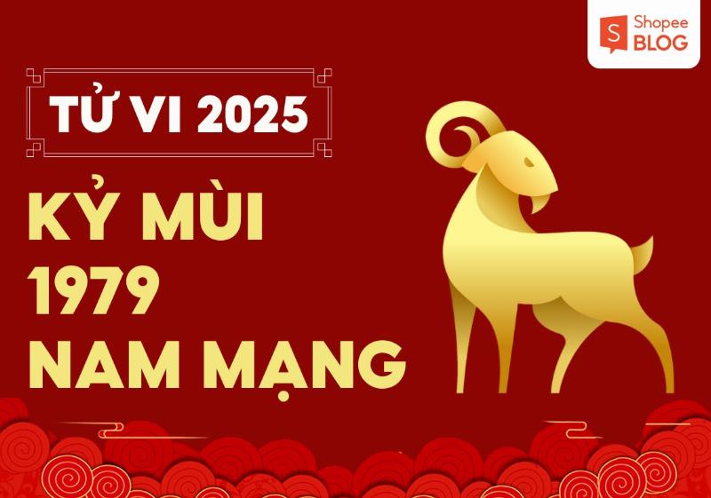 Tử vi Kỷ Mùi 1979 nam mạng lời khuyên