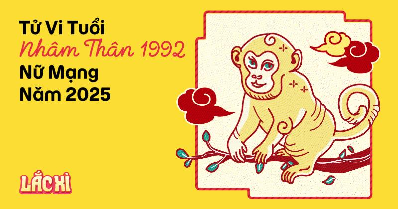 Tử vi phong thủy Nhâm Thân 1992 nữ mạng