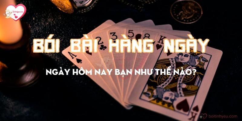 Xem Bói Bài Tây Hàng Ngày Như Thế Nào