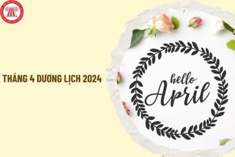 Lịch Âm và Dương Tháng 4 Năm 2022