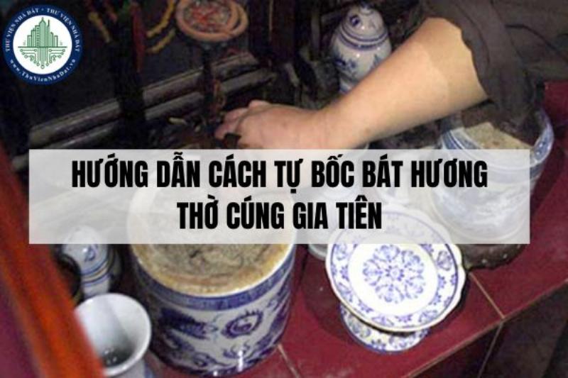 Xem ngày tốt bốc bát hương năm 2019 - Ý nghĩa