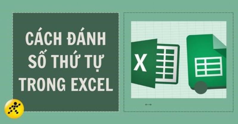 Đánh số thứ tự tăng dần trong Excel