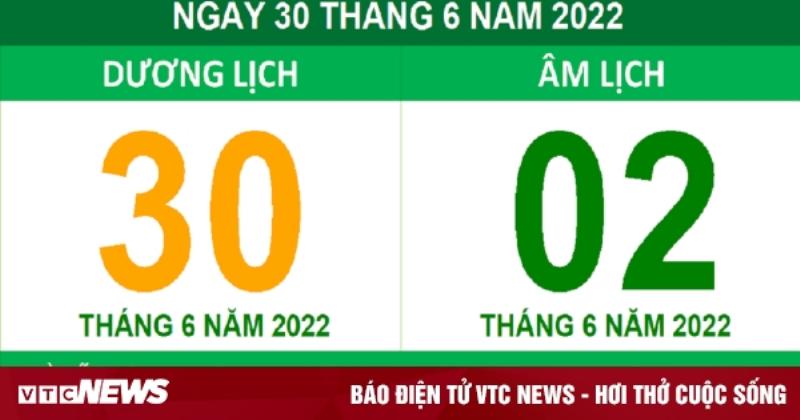 Lịch Âm Ngày 30 Tháng 6 Năm 2022