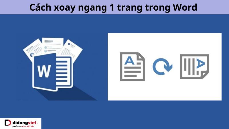 Lợi ích của việc nắm vững cách xoay ngang trang trong Word