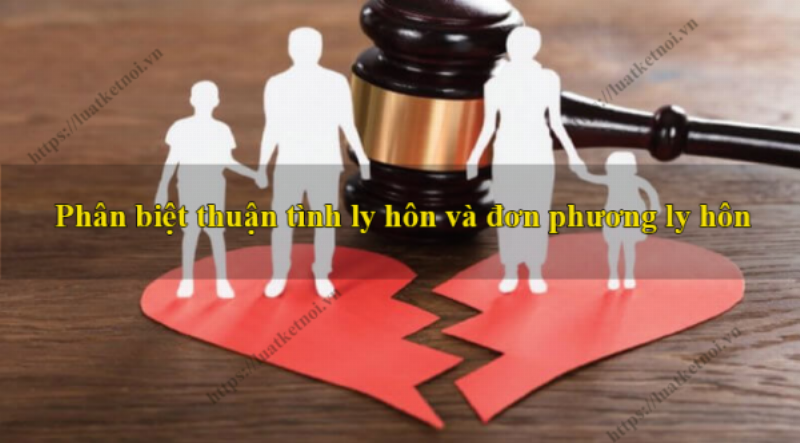 Ly hôn đơn phương và thuận thỏa