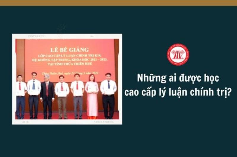 Điều kiện học bằng cao cấp lý luận chính trị hành chính