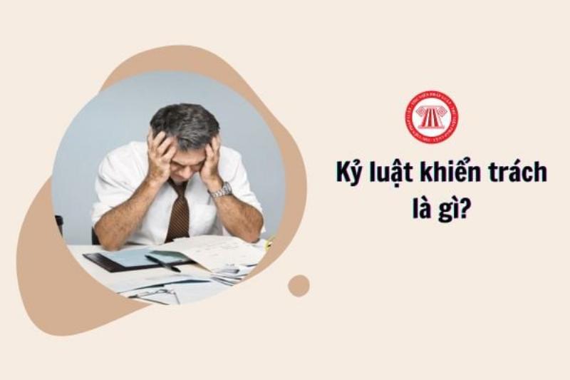 Xử lý kỷ luật - Khiển trách