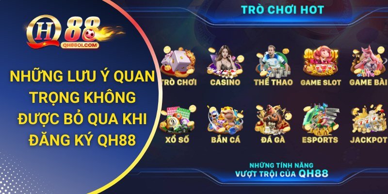 Các lưu ý cần biết khi đăng ký tài khoản tại nhà cái