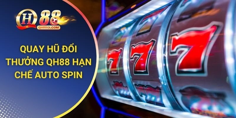 Kinh nghiệm chơi nổ hũ QH88 từ con số 0