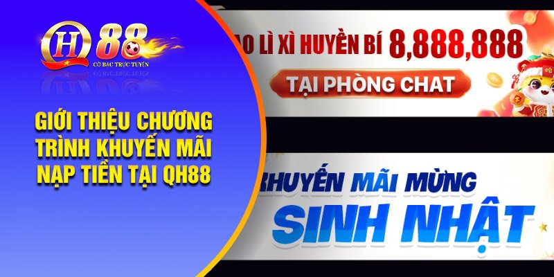 Giới thiệu chương trình khuyến mãi nạp tiền tại QH88
